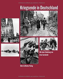 Kriegsende in Deutschland: Mit einer Einleitung von Arno Surminski