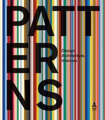 Patterns: Design, Architecture, Interiors