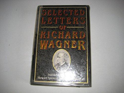 Selected Letters of Richard Wagner