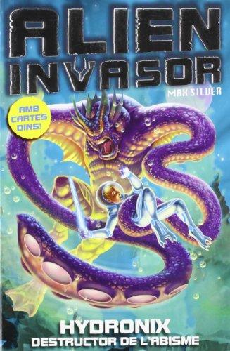 Hydronix. Destructor de l'abisme (Alien invasor, Band 4)