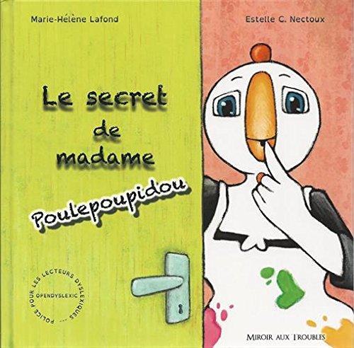 Le secret de madame Poulepoupidou