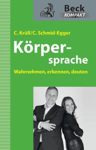 Körpersprache: Wahrnehmen, erkennen, deuten