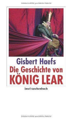 Die Geschichte von König Lear (insel taschenbuch)