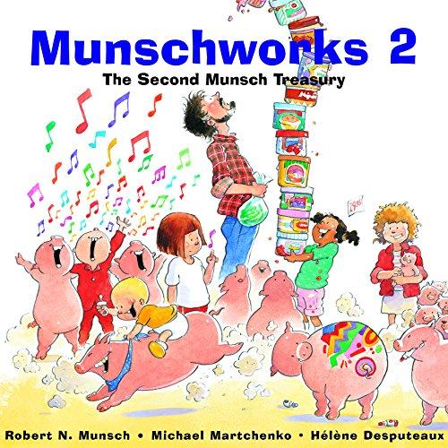 Munschworks 2: The Second Munsch Treasury (Munshworks)