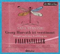 Georg Horvath ist verstimmt: Hörspiel nach einer Erzählung aus "Fallensteller"