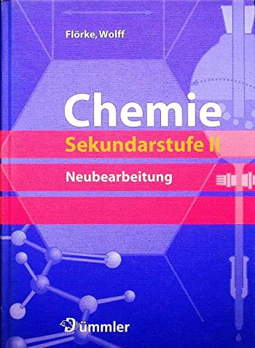 Chemie Sekundarstufe II. Neubearbeitung.