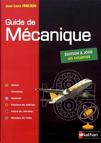 Guide de mécanique, BTS, DUT, licence, classes prépas PTSI et TSI