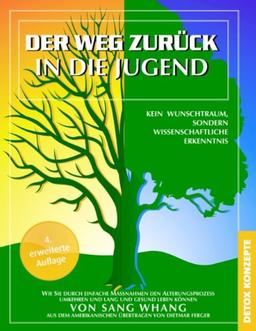 Der Weg zurück in die Jugend: Kein Wunschtraum, sondern wissenschaftliche Erkenntnis