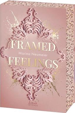 Framed Feelings (Golden Hearts, Band 1): Kunst meets High Society in dieser spicy Rivals to Lovers-Romance mit Gossip Girl-Vibes - mit edlem Farbschnitt nur solange der Vorrat reicht