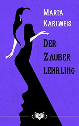 Der Zauberlehrling: Novellen