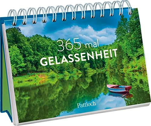 365 mal Gelassenheit: Immerwährender Kalender zum Aufstellen | Mit schönen Fotografien und insprierenden Zitaten und Sprüchen (Geschenke für mehr Lebensfreude, Glücksgefühle und Achtsamkeit im Alltag)