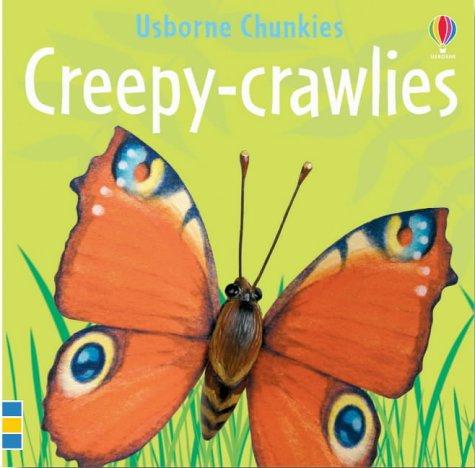 Creepy Crawlies (Chunky Board Books)