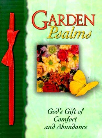 Garden Psalms: God's Gift of Comfort and Abundance