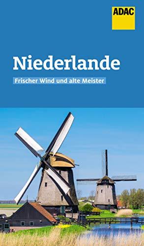 ADAC Reiseführer Niederlande: Der Kompakte mit den ADAC Top Tipps und cleveren Klappenkarten