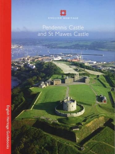 Pendennis and St Mawes (English Heritage Guidebooks)