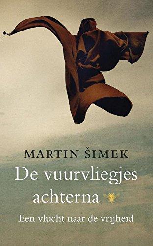 De vuurvliegjes achterna: een vlucht naar de vrijheid