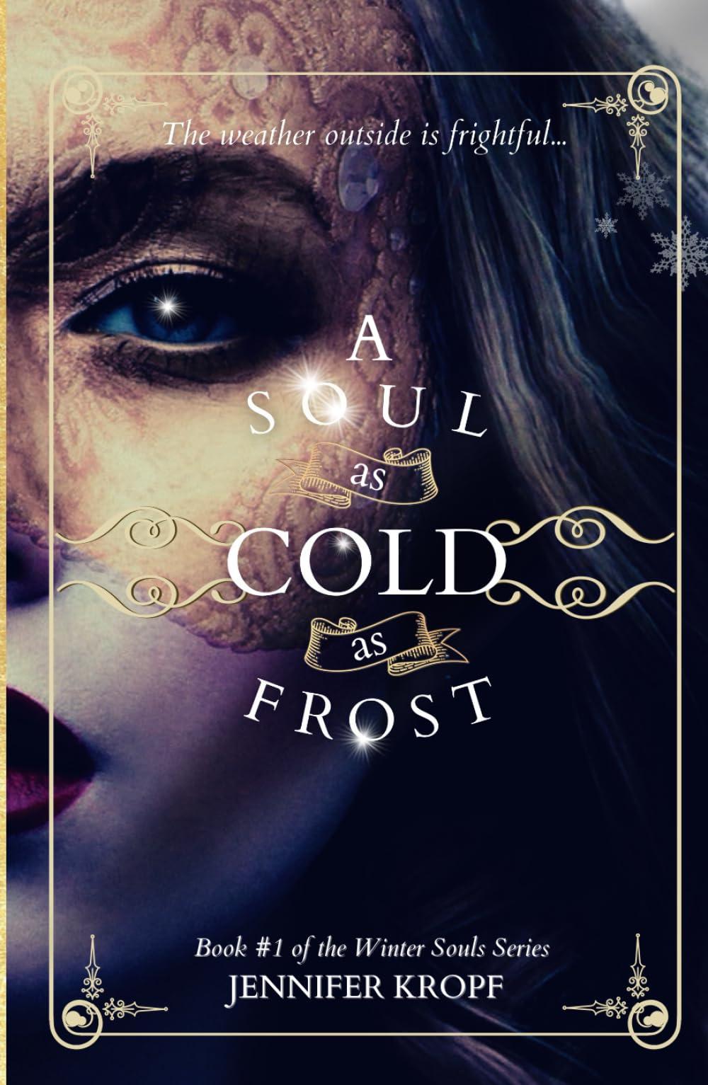 A Soul As Cold As Frost (The Winter Souls, Band 1)