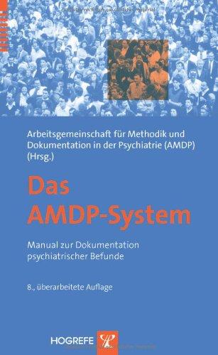 Das AMDP-System: Manual zur Dokumentation psychiatrischer Befunde