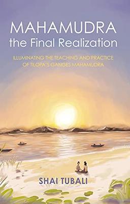 MAHAMUDRA the Final Realization