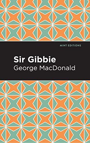 Sir Gibbie (Mint Editions―Literary Fiction)