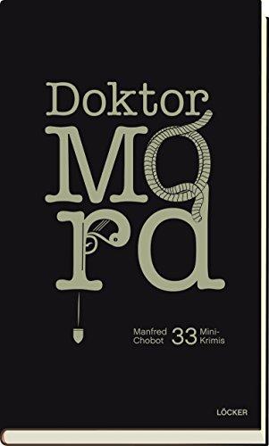 Doktor Mord: 52 Mini-Krimis