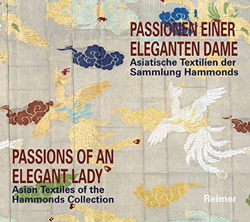 Passionen einer eleganten Dame: Asiatische Textilien der Sammlung Hammonds