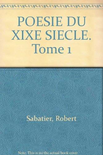 Histoire de la poésie française. Vol. 5-1. La poésie du XIXe siècle : les romantiques