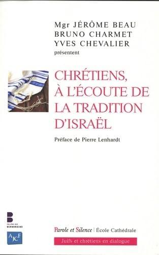 Chrétiens à l'écoute de la tradition d'Israël