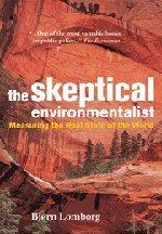 The Skeptical Environmentalist: Measuring the Real State of the World