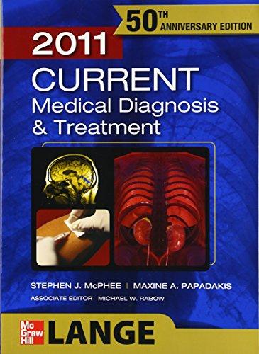 CURRENT Medical Diagnosis and Treatment 2011 (Current Medical Diagnosis & Treatment)