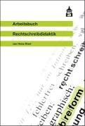 Arbeitsbuch Rechtschreibdidaktik