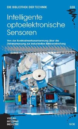 Intelligente optoelektronische Sensoren: Von der Kontrastmarkenerkennung über die Distanzmessung zur industriellen Bildverarbeitung