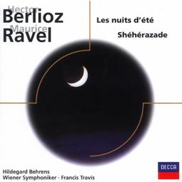 Hector Berlioz: Les nuits d'été / Maurice Ravel: Shéhérazade