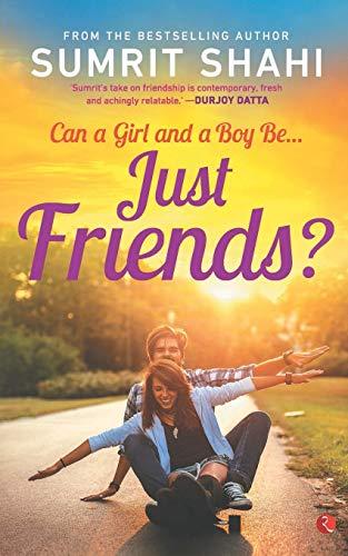 CAN A GIRL AND A BOY BE JUST FRIENDS