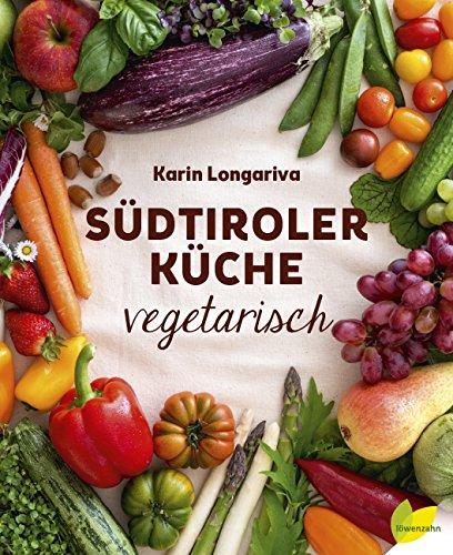 Südtiroler Küche vegetarisch