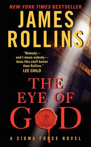 The Eye of God Intl: A Sigma Force Novel (Sigma Force Novels, Band 8)