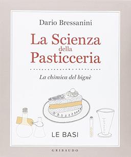 La scienza della pasticceria. La chimica del bignè. Le basi