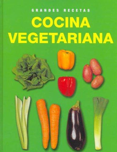 Cocina vegetariana - grandes recetas