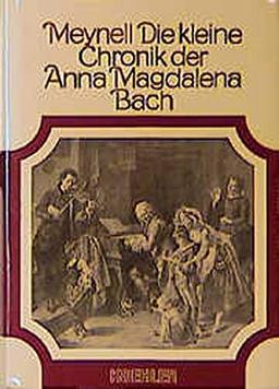 Die kleine Chronik der Anna Magdalena Bach