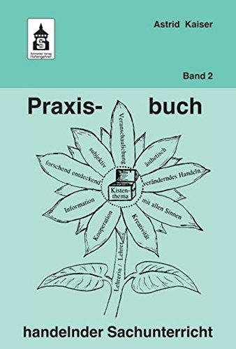 Praxisbuch handelnder Sachunterricht Band 2