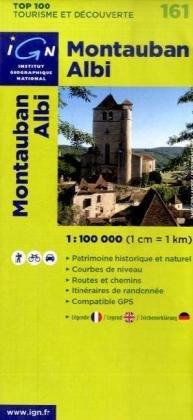 IGN 1 : 100 000 Montauban Albi: Top 100 Tourisme et Découverte. Patrimoine historique et naturel / Courbes de niveau / Routes et chemins / Itinéaires de randonnée / Compatible GPS (Ign Top 100s)