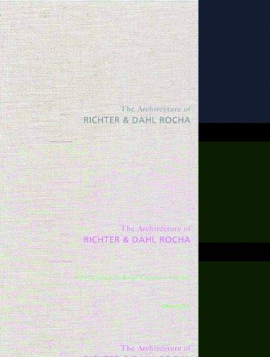 The Architecture of Richter & Dal Rocha