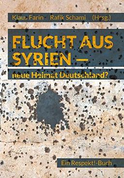 Flucht aus Syrien - neue Heimat Deutschland?