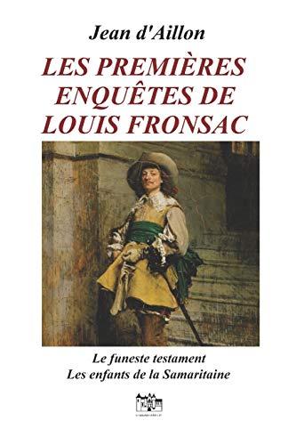 LES PREMIÈRES ENQUÊTES DE LOUIS FRONSAC