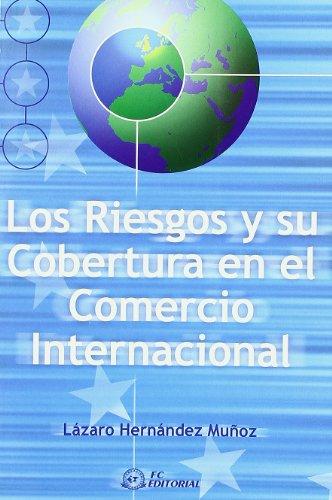 Los riesgos y su cobertura en el comercio internacional