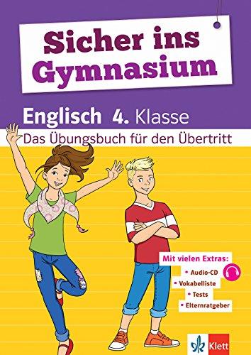 Klett Sicher ins Gymnasium Englisch 4. Klasse: Das Übungsbuch für den Übertitt