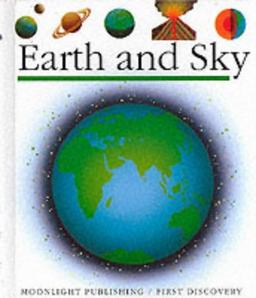 Earth and Sky (First Discovery Series)