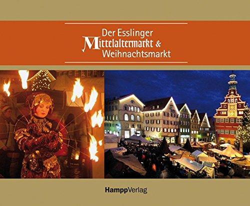 Der Esslinger Mittelaltermarkt und Weihnachtsmarkt