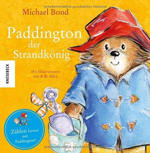 Paddington der Strandkönig: Zählen lernen mit Paddington