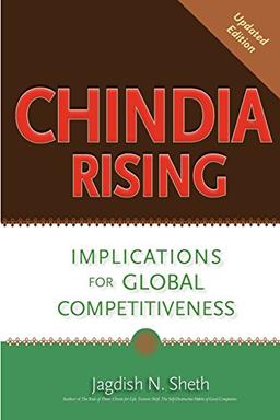 Chindia Rising: Implications for Global Competitiveness